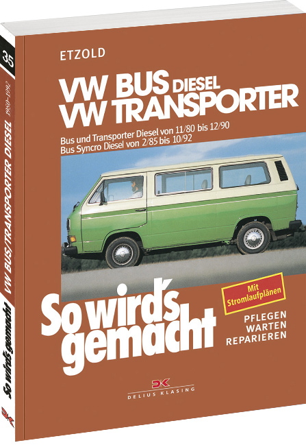 Buch So wird s gemacht: VW Bus T3 auch Syncro und D/TD