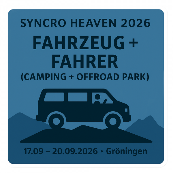 Syncro Heaven 2026 - Area 39 Gröningen - Fahrzeug plus Fahrer Camping und Offroad Park