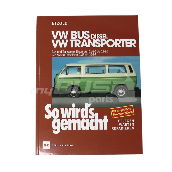 Book How it's done: VW Bus T3 also Syncro und D / TD